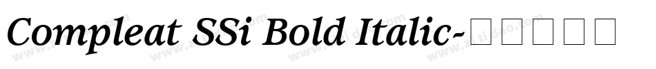 Compleat SSi Bold Italic字体转换